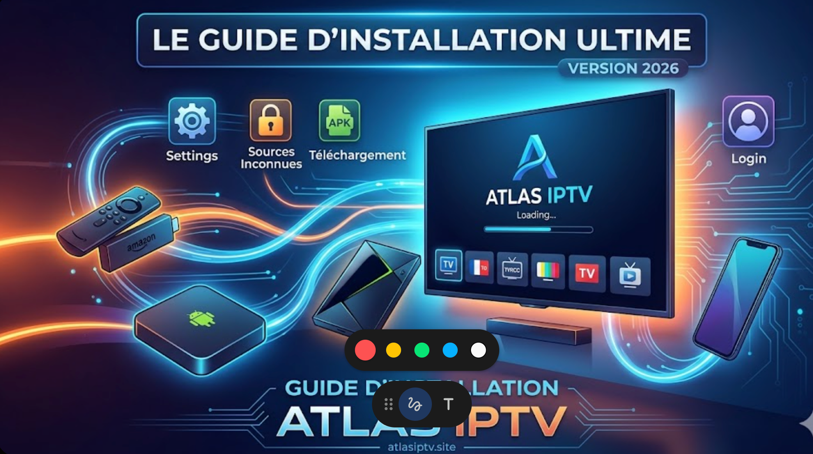 Le Guide d’Installation Ultime d’Atlas IPTV en France : Version 2026